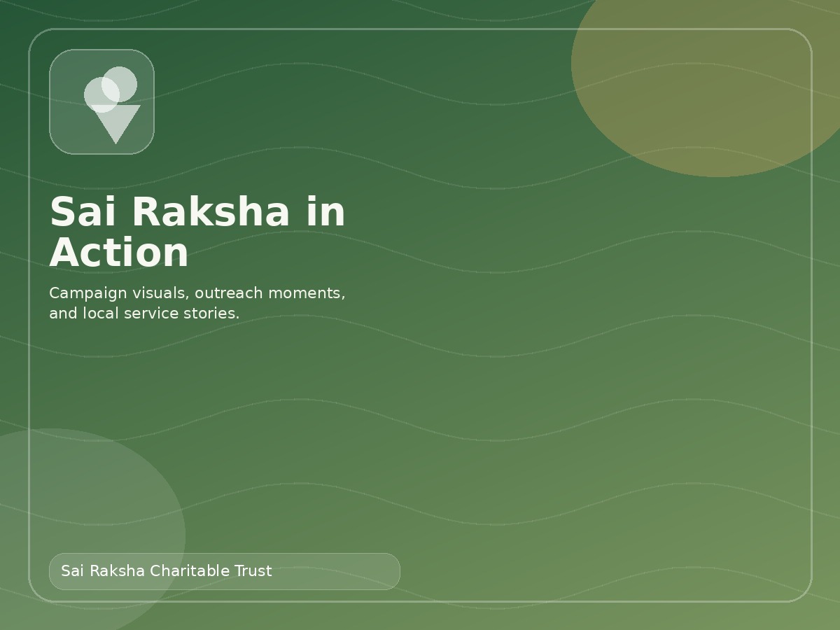 Sai Raksha in action across community campaigns