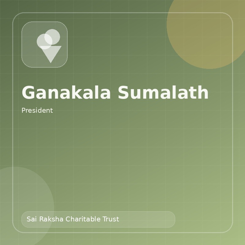Ganakala Sumalath, President