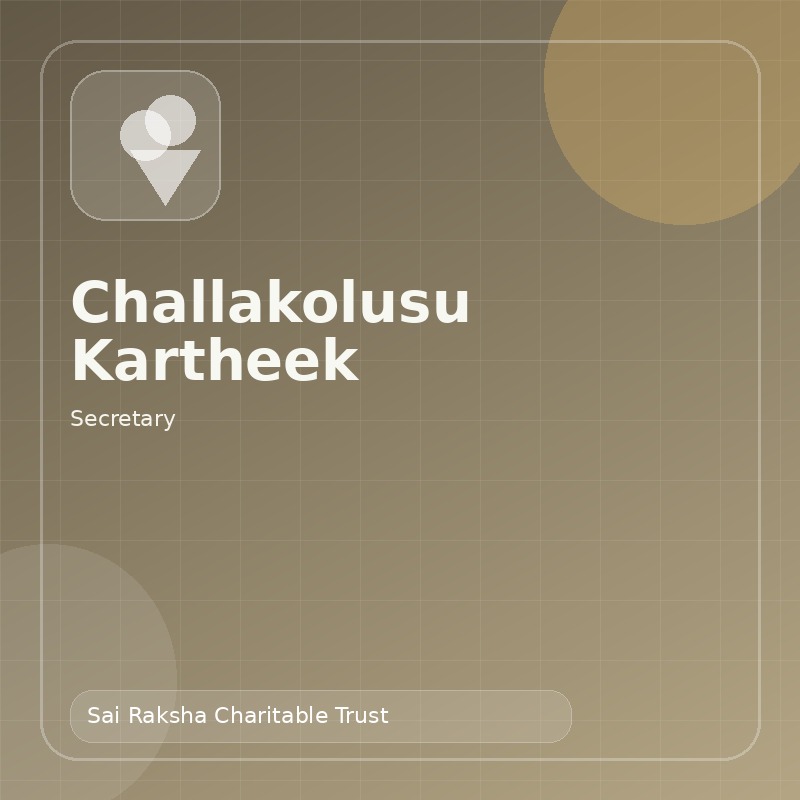 Challakolusu Kartheek, Secretary