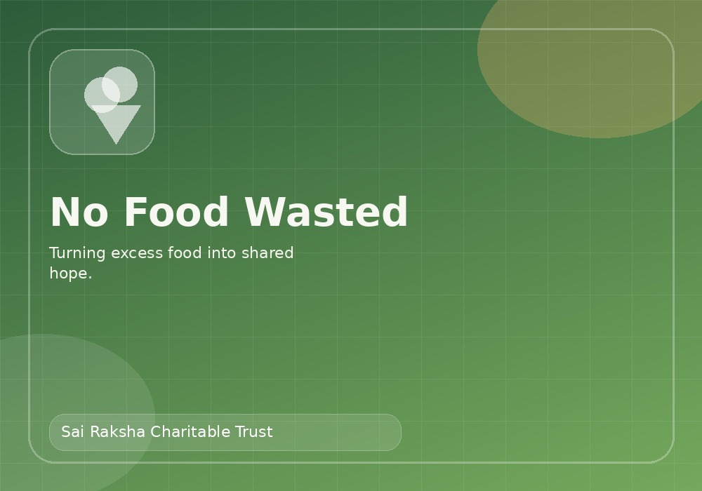 No food wasted initiative by Sai Raksha