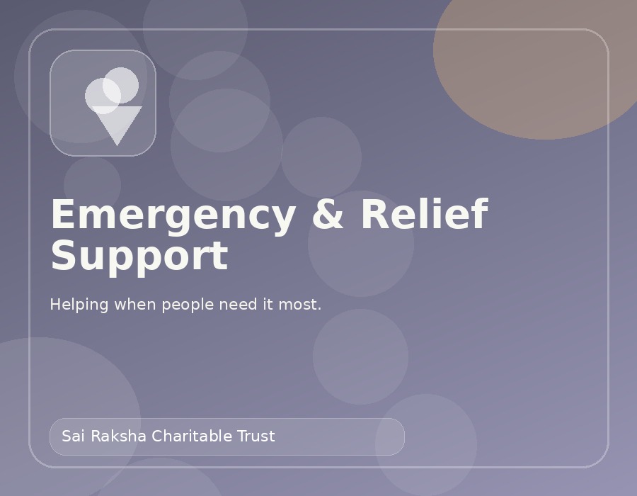 Emergency and relief support by Sai Raksha